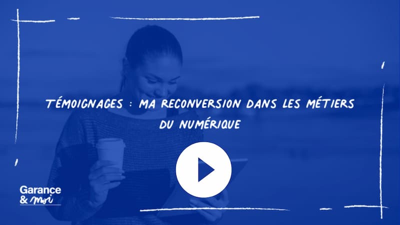 Témoignages reconversion métiers du numérique